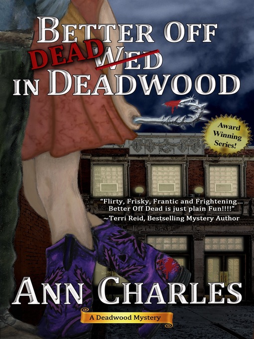 Title details for Better Off Dead in Deadwood by Ann Charles - Available